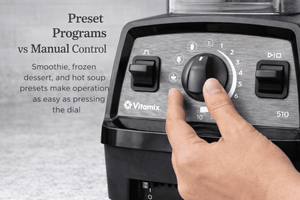Vitamix Propel 510 control dial with preset programs for smoothie soup and frozen dessert