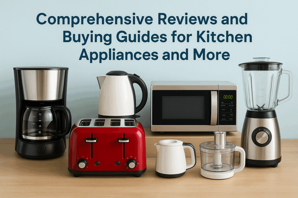 Modern kitchen counter with blender, coffee maker, toaster, kettle, and microwave representing kitchen appliance reviews and buying guides.